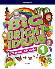 Big Bright Ideas Class Book 1 (Spain)