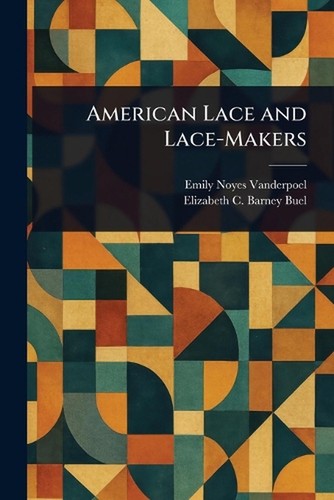 American lace and makers - lace,