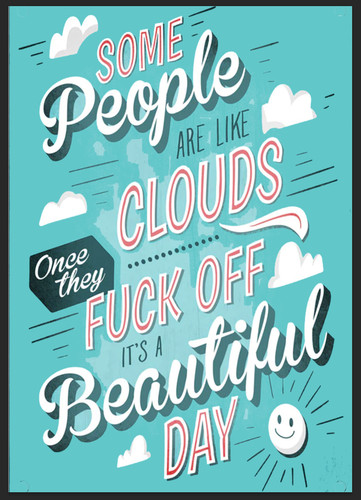 Some people are like clouds