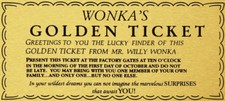 WILLY WONKA GOLDEN TICKET -