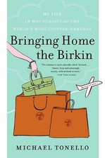 Bringing Home the Birkin: My