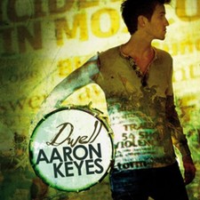 Aaron Keyes: Dwell