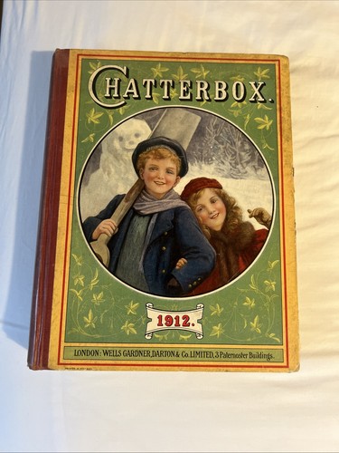 Chatterbox 1912 annual - 1912, book
