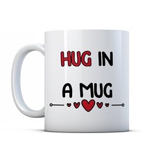 Hug In A Mug - Friend Appreciation Gift Mug by BWW Print Ltd