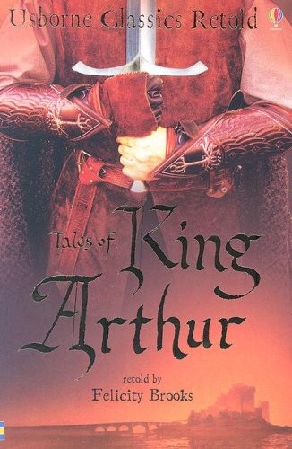 Tales king arthur usborne - of, (usborne
