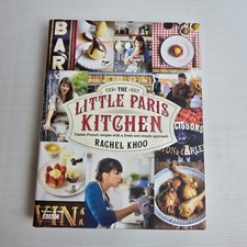 The Little Paris Kitchen: Classic French recipes with a fresh and fun approach