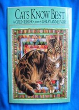 Cats Know Best By Colin Eisler, Lesley Anne Ivory