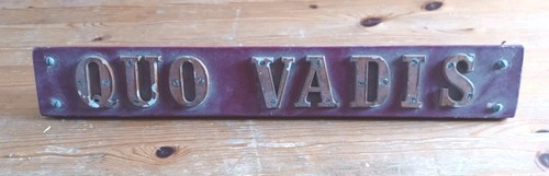Railwayana quo vadis name - quo,