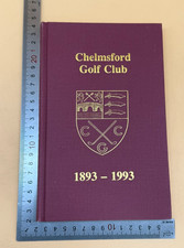 Chelmsford Golf Club 1893 - 1993 Ken Warden And Michael Williams Hardback