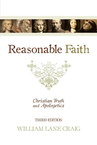Reasonable faith christian - faith:,
