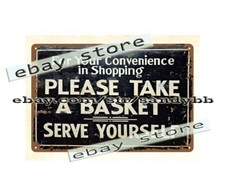 PLEASE TAKE A BASKET SERVE YOURSELF general store metal tin sign tin wall decor