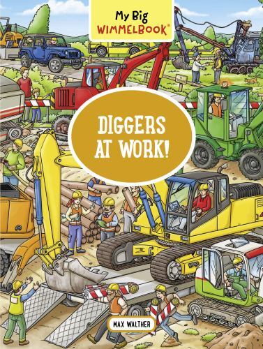 Big wimmelbook diggers at - wimmelbook—diggers,