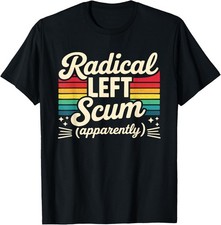 Retro radical left scum - retro,