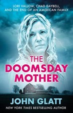 The Doomsday Mother: A True Crime Book by New York Times Best-Se