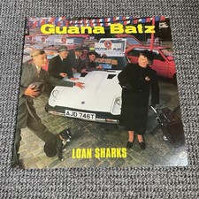 Guana Batz – Loan Sharks