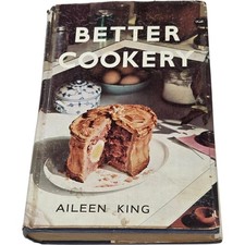 Better Cookery Aileen King Hardback Vintage Cookbook Third Edition