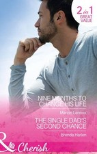 Nine Months To Change His Life: Nine Months to Change His Life /
