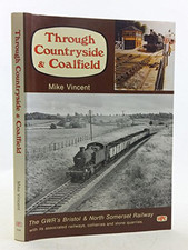 Through Countryside and Coalfield: Great Western Ra... by Vincent, Mike Hardback