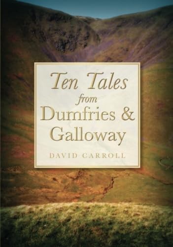 Ten tales from dumfries and - ten,