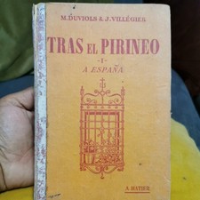 TRAS EL PIRINEO, I, A ESPAÑA, 1re et 2e ANNEES D'ESPAGNOL - DUVIOLS M., VILLE...