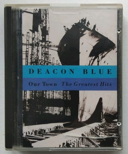 Deacon blue our town the - town:,