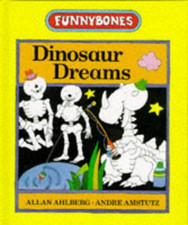 Dinosaur Dreams (Funnybones S.) - Ahlberg, Allan