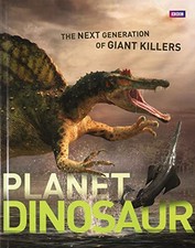 Planet Dinosaur (Natural History) by BBC Book The Cheap Fast Free Post