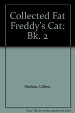 Collected Fat Freddy's Cat: Bk. 2, Shelton, Gilbert