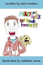 Mikey and Busty: Best Friends Forever by Madeline Noone Paperback Book