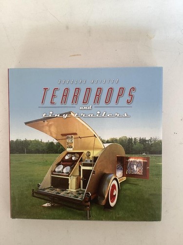 Teardrops and tiny - and, trailers
