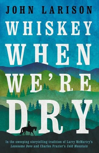 Whiskey when dry by - dry, john