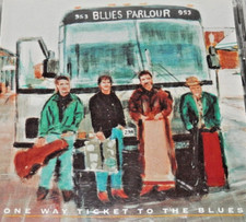 One Way Ticket To The Blues by