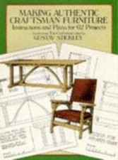 Making Authentic Craftsman Furniture: Instructi- 0486250008, paperback, Stickley