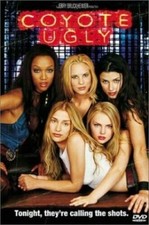 COYOTE UGLY -  NEW / SEALED