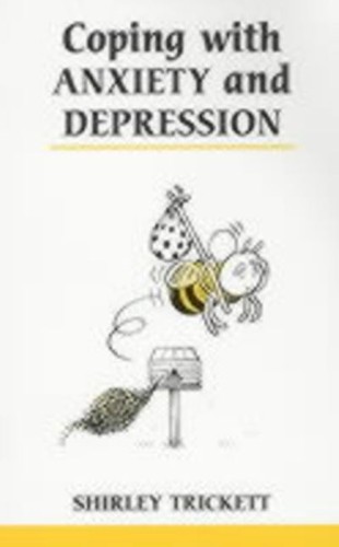 Coping with anxiety - , and
