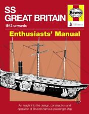 SS Great Britain: An Insight into the Design, Construction and O