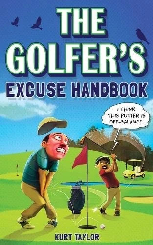 The golfer excuse - excuse, handbook