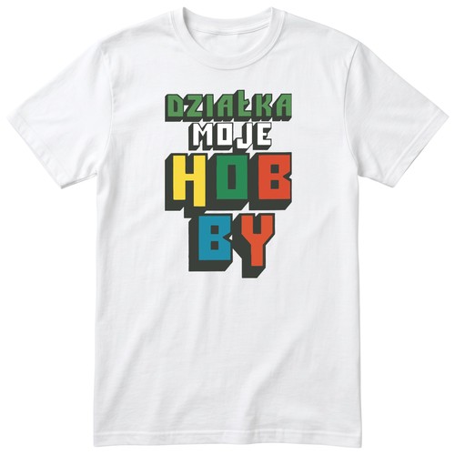 Koszulka dzialka moje - moje, hobby