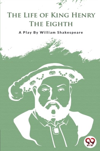 The life king henry - life,