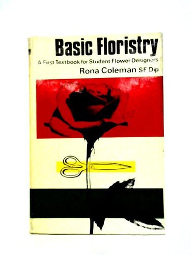 Basic floristry first - basic, floristry: