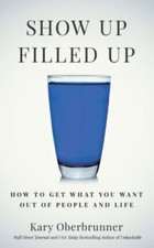 Show Up Filled Up: How to Get