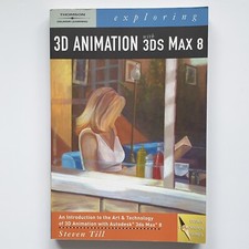 Exploring 3D Animation with 3DS Max 8 Steven Till 2007 Book Designers Animator