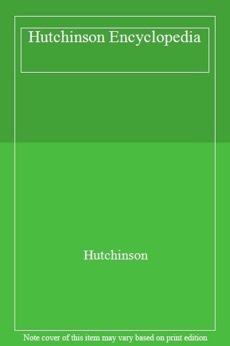 Hutchinson encyclopedia - hutchinson, by