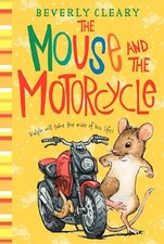 The Mouse and the Motorcycle (Ralph S. Mouse 1) by Beverly Cleary