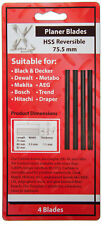 75mm HSS  Rev Planer Blades x 4  for Black and Decker SR600 SR600K Mafell HU75