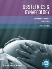 Obstetrics and Gynaecology By Lawrence Impey, Tim Child. 9780470655191