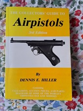 The Collectors' Guide to Air Pistols by Dennis E. Hiller Paperback 1993