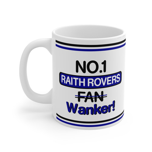 Raith rovers wanker mug - wanker, cup