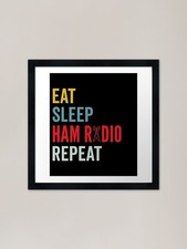 Eat Sleep Ham Radio Repeat