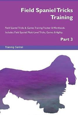 Field spaniel tricks training - field,